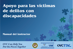 Supporting Crime Victims With Disabilities (Spanish)