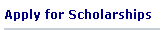 Apply for Scholarships